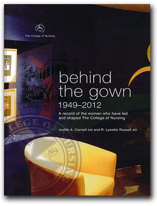Behind the Gown by Judith Cornell and R Lynette Russell